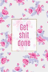 Get Shit Done