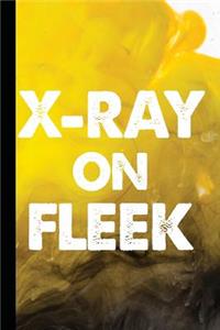 X-Ray on Fleek