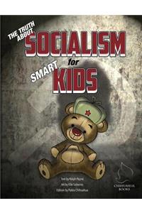 Truth about Socialism for Smart Kids