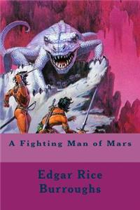 A Fighting Man of Mars