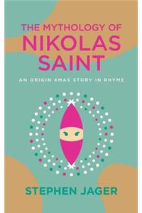 The Mythology of Nikolas Saint