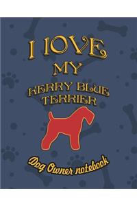 I Love My Kerry Blue Terrier - Dog Owner Notebook