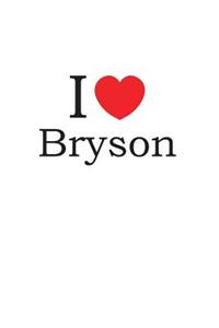 I Love Bryson