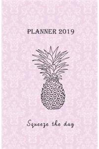 Planner 2019 Squeeze the Day