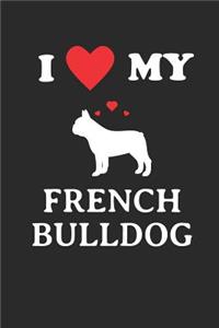 I Love My French Bulldog Notebook