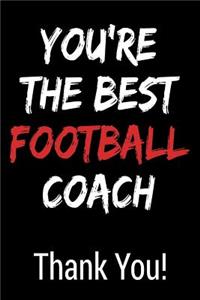 You're the Best Football Coach Thank You!