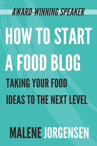 How to Start a Food Blog
