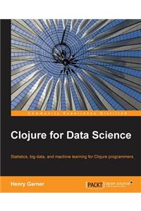 Clojure for Data Science