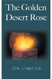The Golden Desert Rose