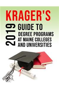 Krager's Guide to Degree Programs at Maine Colleges & Universities (2019)