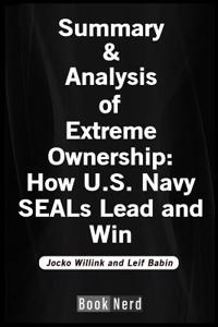 Summary and Analysis of Extreme Ownership