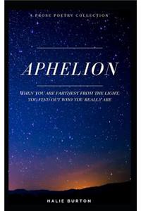 Aphelion: A Prose Poetry Collection