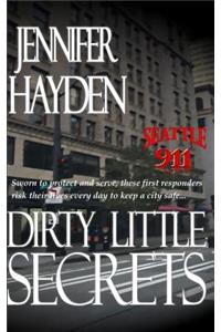 Dirty Little Secrets