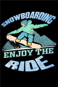 Snowboarding Enjoy the Ride