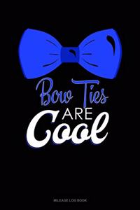 Bow Ties Are Cool