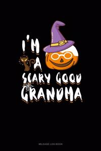 I'm a Scary Good Grandma