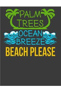 Palm Trees Ocean Breeze Beach Please