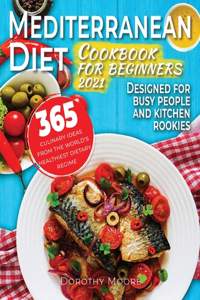 Mediterranean diet cookbook for beginners 2021