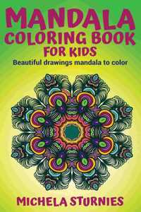 Mandala Coloring Book for Kids: Beautiful drawings mandala to color