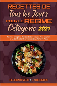 Recettes De Tous Les Jours Pour Le Régime Cétogène 2021