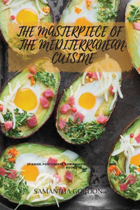 The Masterpiece of the Mediterranean Cuisine
