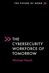 Cybersecurity Workforce of Tomorrow