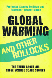 Global Warming and Other Bollocks