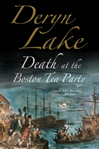 Death at the Boston Tea Party: An 18th Century Mystery