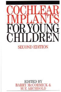 Cochlear Implants for Young Children