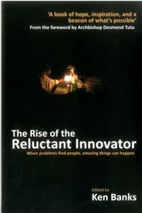 The Rise of the Reluctant Innovator