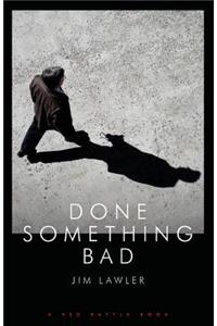 Done Something Bad