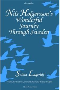Nils Holgersson's Wonderful Journey Through Sweden: The Complete Volume