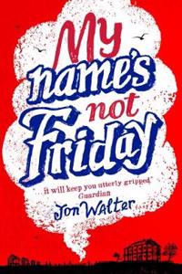 My Name's Not Friday