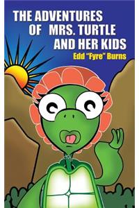 The Adventures of Mrs. Turtle and Her Kids