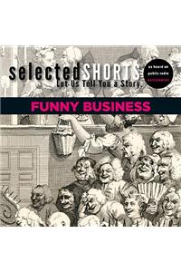 Selected Shorts: Funny Business