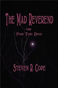 The Mad Reverend
