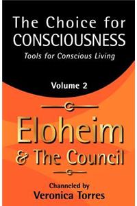 Choice for Consciousness, Tools for Conscious Living
