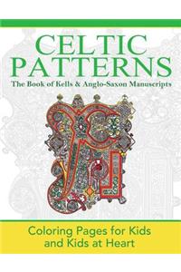 Book of Kells & Anglo-Saxon Manuscripts