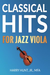 Classical Hits for Jazz Viola