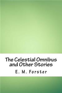 The Celestial Omnibus and Other Stories