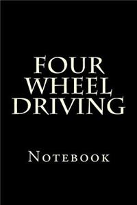 Four Wheel Driving