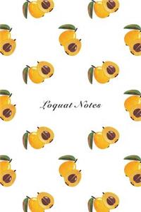 Loquat Notes