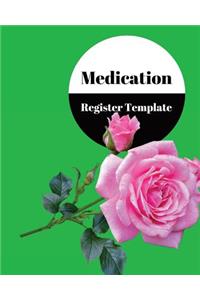 Medication Register Template: Undated Personal Medication Checklist Organizer, Medication Administration Record Book, Track Medicine, Dosage Frequency, Monday To Sunday For 53 we