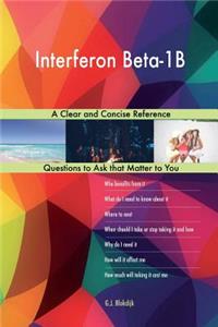 Interferon Beta-1B; A Clear and Concise Reference