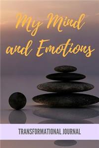 My Mind and Emotions Transformational Journal