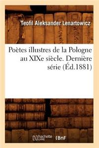 Poètes Illustres de la Pologne Au XIXe Siècle. Dernière Série (Éd.1881)