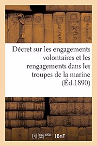 Ministère de la Marine. Décret Sur Les Engagements Volontaires Et Les Rengagements