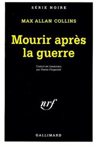 Mourir Apres La Guerre
