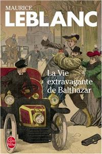 La Vie Extravagante de Balthazar