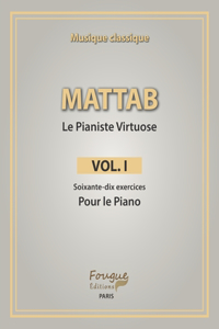 Mattab-Le Pianiste Virtuose, Vol.I